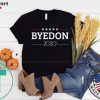 BYEDON 2020, JOE BIDDEN FOR PRESIDENT 2020 Gift T-Shirt