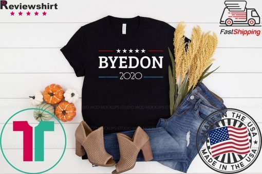 BYEDON 2020, JOE BIDDEN FOR PRESIDENT 2020 Gift T-Shirt