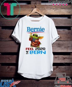 Baby Yoda for Bernie T-Shirt – Bernie Feel The Bern 2020 Gift T-Shirt