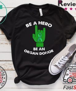 Be A Hero Be An Organ Donor Awareness Costume Love ASL Gift T-Shirt