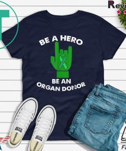 Be A Hero Be An Organ Donor Awareness Costume Love ASL Gift T-Shirt