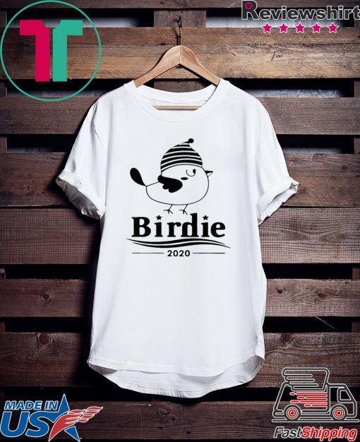 Bernie Sanders Birdie 2020 Gift T-Shirt