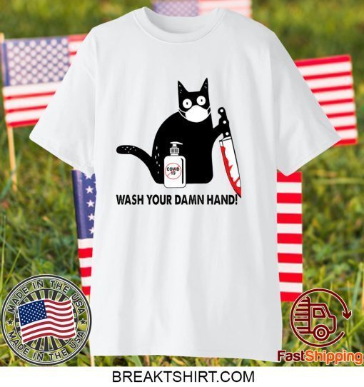 Black Cat Wash your damn hand Gift T-Shirts