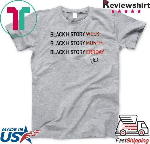 Black History ERRDAY Shirt Chris Paul Gift T-Shirts