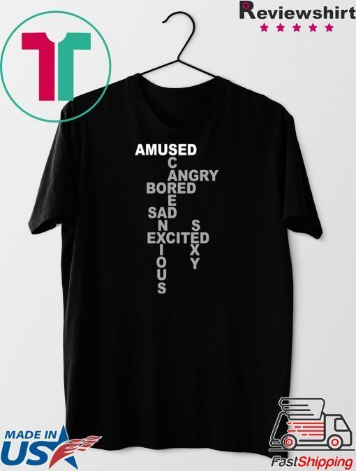 Bored Amused Angry Sad Excited Anxious SCARED Mood Classic T-Shirts