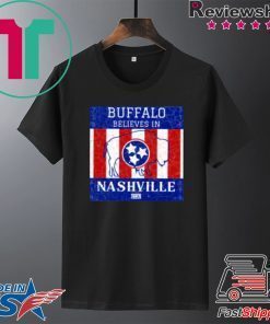 Buffalo Believes In Nashville Gift T-Shirt