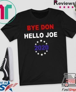 Bye Don Biden 2020 Election Anti-Trump Funny Gift T-Shirts