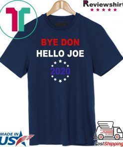 Bye Don Biden 2020 Election Anti-Trump Funny Gift T-Shirts