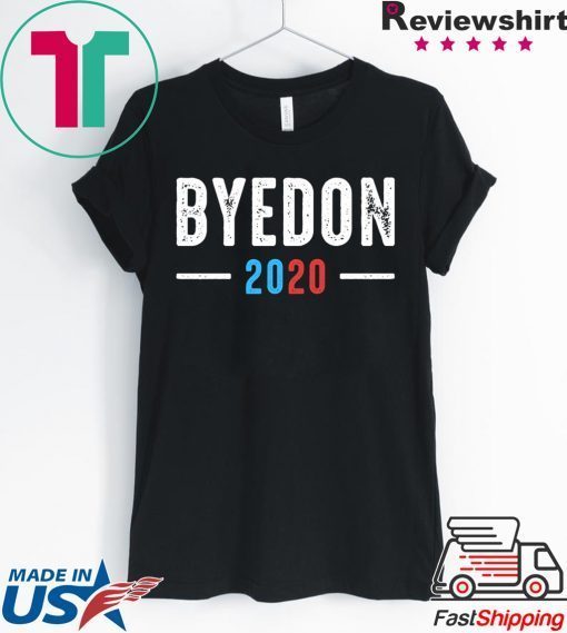 Bye Don Shirt Funny Joe Biden Gift T-Shirts