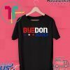 ByeDon 2020 Biden For President Funny Anti Trump Gift T-Shirt