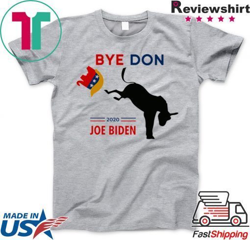 ByeDon Joe Biden 2020 American Election Gift T-Shirt