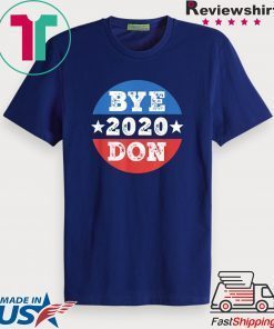 ByeDon Shirt 2020 Joe Biden 2020 American Election Bye Don Gift T-Shirt