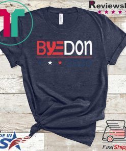 Byedon 2020 Biden For President Funny Anti Donald Trump Gift T-Shirts