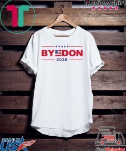 ByedonByeDon Bye Donald Funny Joe Biden Gift T-Shirt