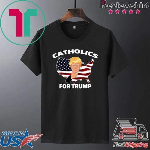 Catholics For Trump Gift T-Shirt