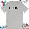 Celine Gift TShirt