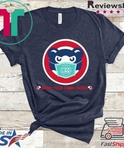 Chicago Cubs wash your damn hands Gift T-Shirt