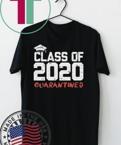 Class 2020 Quarantined Shirt Funny Graduation Gift Social Distancing Graduate Gift T-Shirt