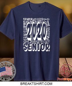 Class Of 2020 Graduation - Senior Class of 2020 Gift T-Shirt