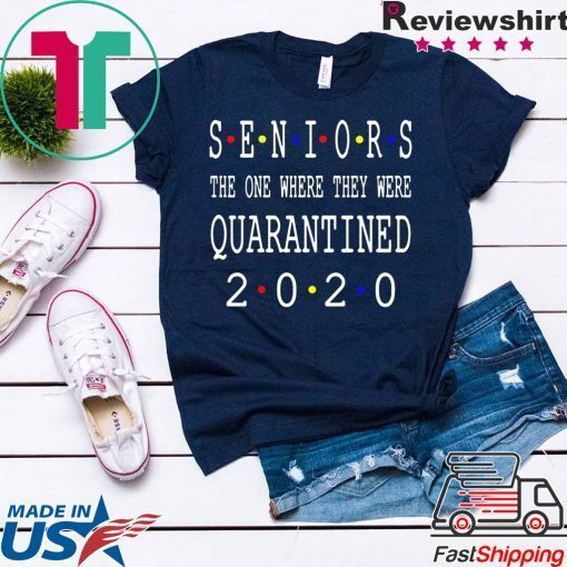 Class Of 2020 Graduation Senior Funny Quarantine Limited T-Shirts