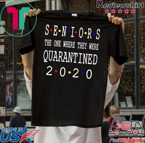 Class Of 2020 Graduation Senior Funny Quarantine T-Shirt - Senior 2020 Shit Getting Real Gift T-Shirts