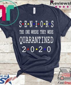 Class Of 2020 Graduation Senior Funny Quarantine T-Shirt - Senior 2020 Shit Getting Real Gift T-Shirts