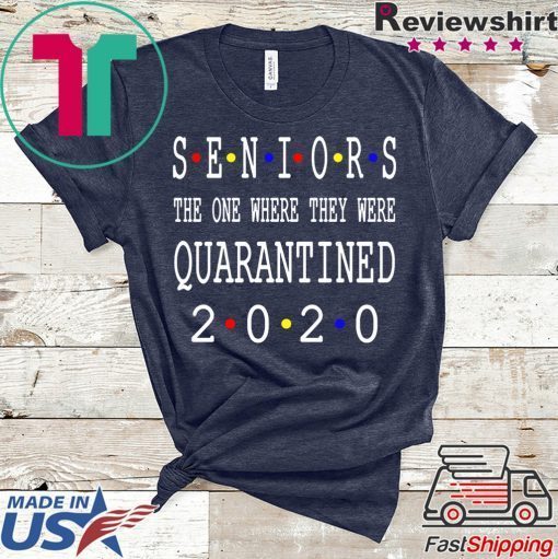 Class Of 2020 Graduation Senior Funny Quarantine T-Shirt - Senior 2020 Shit Getting Real Gift T-Shirts