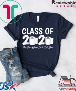 Class Of 2020 Graduation Senior Virus Flu Toilet Paper original T-Shirts