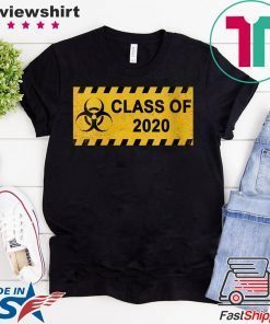 Class Of 2020 Quarantine Virus Distressed Rusted Sign Gift T-Shirt