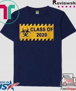 Class Of 2020 Quarantine Virus Distressed Rusted Sign Gift T-Shirt