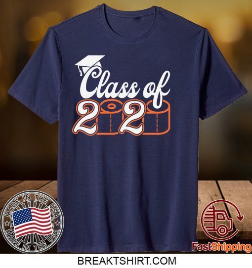 Class Of 2020 Quarantined - Class of 2020 Toilet Paper Gift T-Shirt