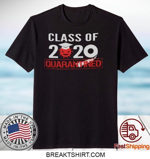 Class Of 2020 Quarantined - Corona Class of 2020 Virus Gift T-Shirt