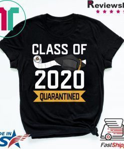 Class Of 2020 Quarantined Graduation Limited T-Shirts