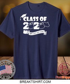 Class Of 2020 Quarantined - Senior Quarantine Gift T-Shirt