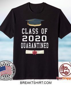 Class Of 2020 Quarantined Gift T-Shirt