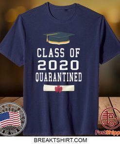 Class Of 2020 Quarantined Gift T-Shirt