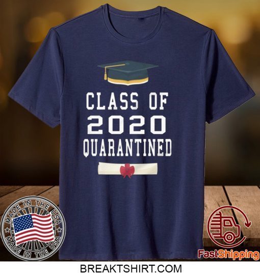 Class Of 2020 Quarantined Gift T-Shirt