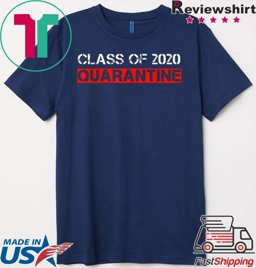 Class Of 2020 Quarantined Gift T-Shirts