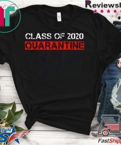 Class Of 2020 Quarantined Gift T-Shirts