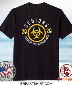 Class Of 2020 Quarantined The Year Where Shit Got Real Gift T-Shirt