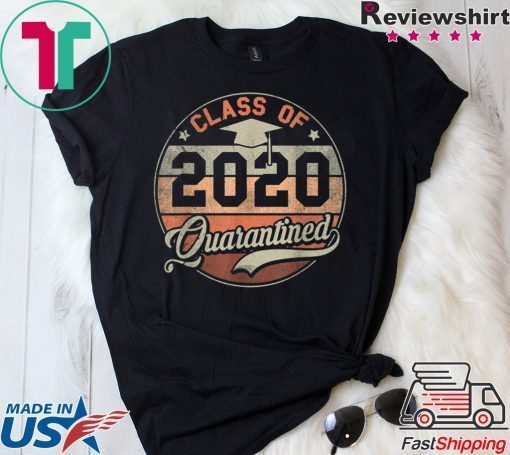 Class of 2020 Quarantine Funny Graduation Vintage Gift Tee Shirts