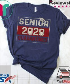 Class of 2020 Quarantine Senior 2020 Quarantined Limited T-Shirts