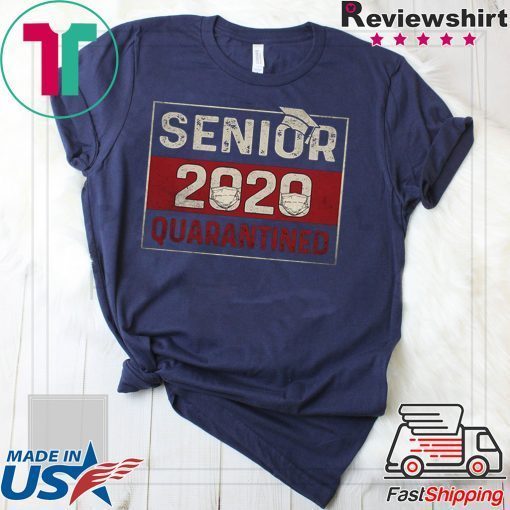 Class of 2020 Quarantine Senior 2020 Quarantined Limited T-Shirts