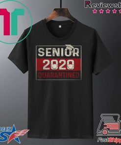 Class of 2020 Quarantine Senior 2020 Quarantined Limited T-Shirt