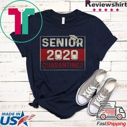 Class of 2020 Quarantine Senior 2020 Quarantined Limited T-Shirt