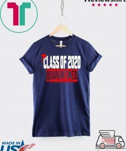 Class of 2020 Quarantine Official T-Shirts