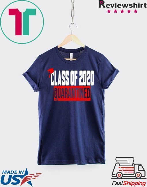 Class of 2020 Quarantine Official T-Shirts