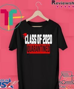 Class of 2020 Quarantine Official T-Shirts