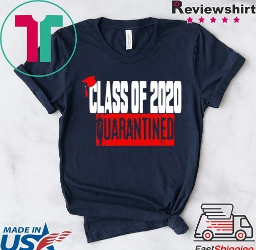 Class of 2020 Quarantine Tee Shirts