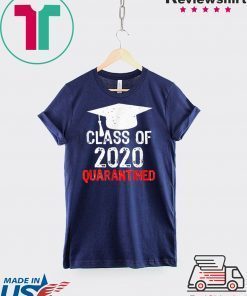 Class of 2020 Quarantined Graduating Class in Quarantine Gift T-Shirt